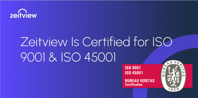 Zeitview Is Certified for ISO 9001 & ISO 45001