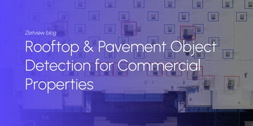 Rooftop & Pavement Object Detection for Commercial Properties