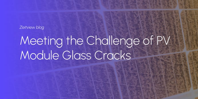 Meeting the Challenge of PV Module Glass Cracks