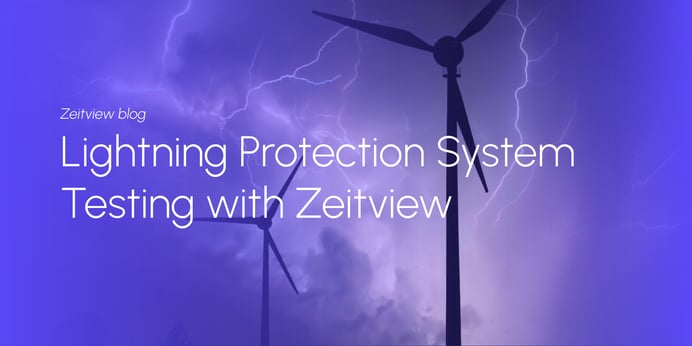 Lightning Protection System Testing with Zeitview